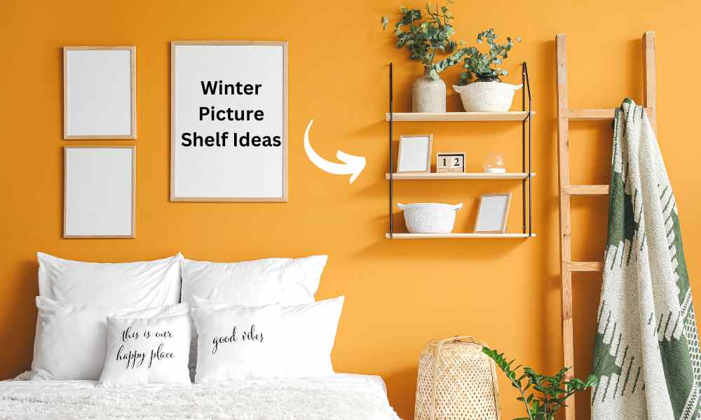 Winter Picture Shelf Ideas